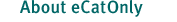 About eCatOnly